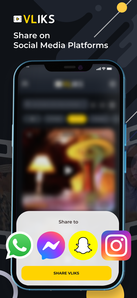 VLIKS - A smartphone showing the VLIKS app sharing screen with icons for WhatsApp, Messenger, Snapchat, and Instagram.