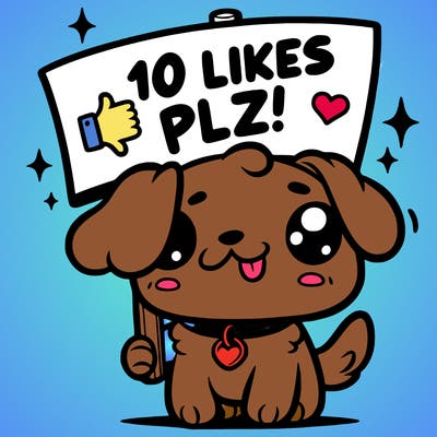 cute dog holding up a sign saying 10 likes plz!
