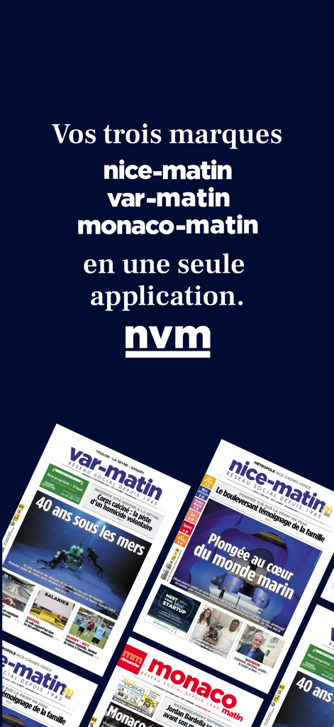 NVM : Info Nice, Var, Monaco - NVM app interface showcasing Nice-Matin, Var-Matin, and Monaco-Matin news brands with digital newspaper covers