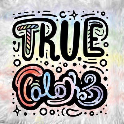 "true colors" written