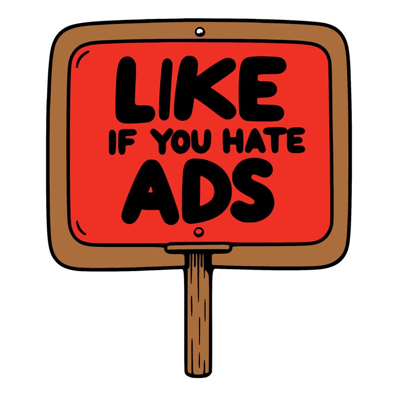 a sign that says like if you hate ads