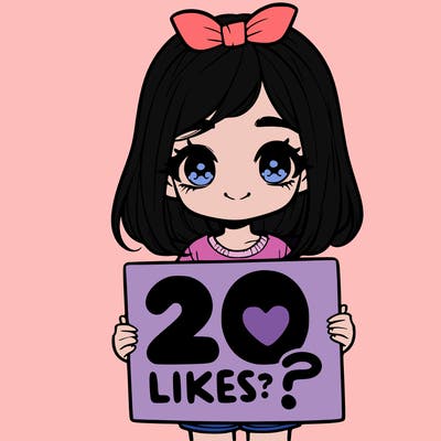 cute realistic girl holding a sign that says 20 likes?