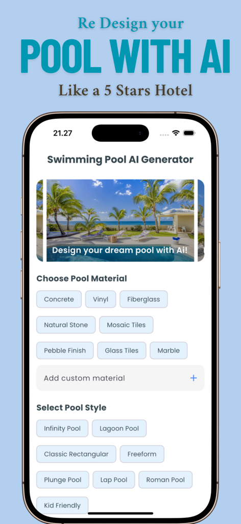 Swimming pool AI generator app screen with material and style selection buttons