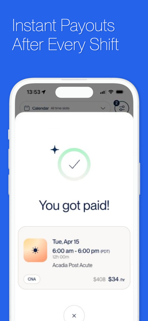 Clipboard app interface showing a payment confirmation screen with the message You got paid after a nursing shift