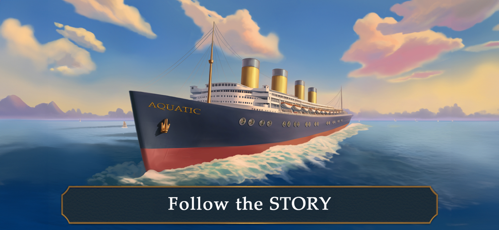 Mary's Mystery: Hidden Object - An ocean liner named Aquatic sailing on the sea with text follow the story