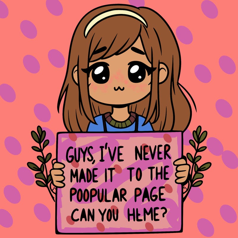 a girl holding up a sign that says, guys, i’ve never made it to the popular page, can you help me?