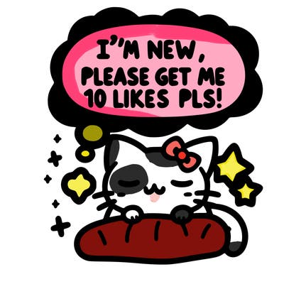 kitty taking a nap dream talking and saying "i'm new, please get me at least 10 likes pls!!"