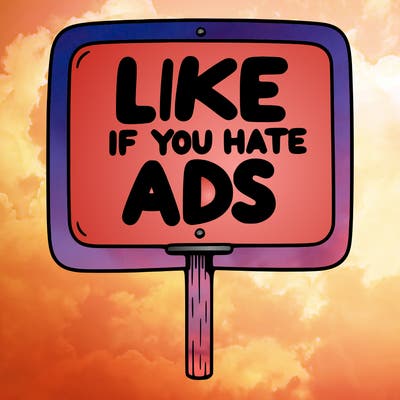 a sign that says like if you hate ads
