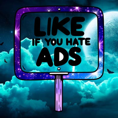 a sign that says like if you hate ads