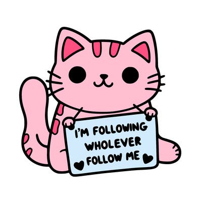 cat with a sign that says i’m following whoever follows me