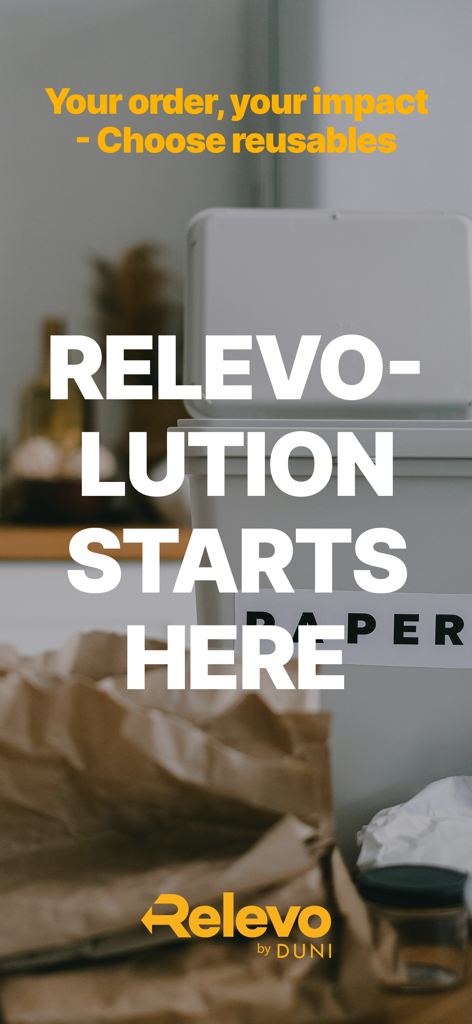 Relevo - Promotion for Relevo app with the slogan Relevo-lution starts here and a call to choose reusable containers