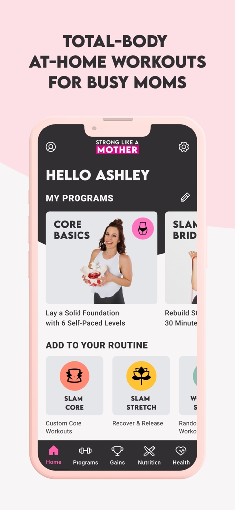 Get Mom Strong - Home screen of the Get Mom Strong app featuring SLAM core and stretch workout programs for mothers