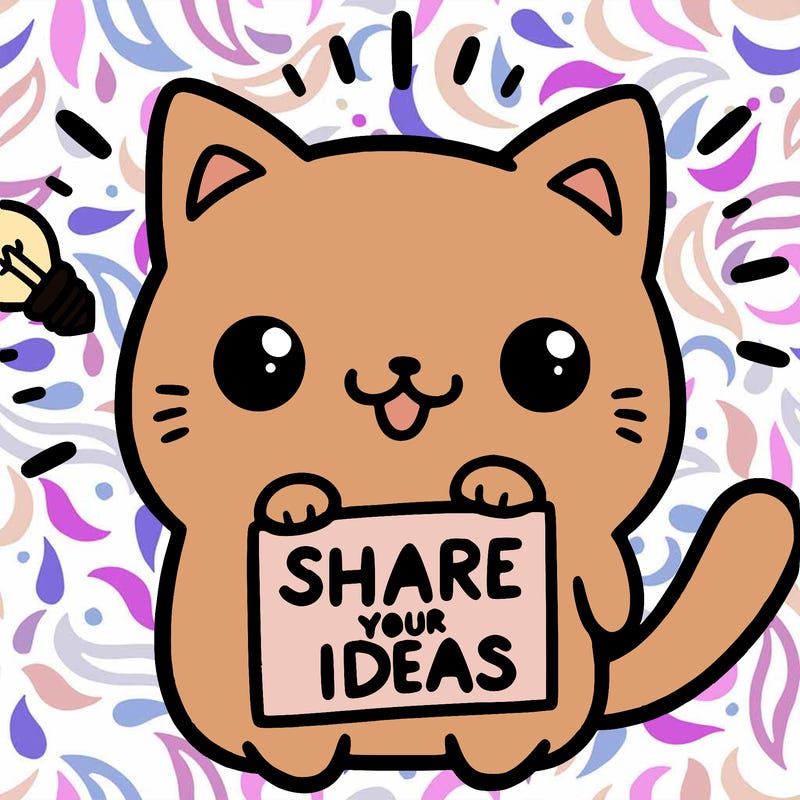 a cute cat saying share your ideas
