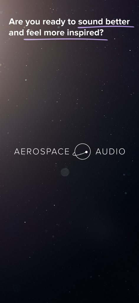 AeroPads - Pads & Soundscapes - Schermata iniziale di Aerospace Audio a tema spaziale con il testo Sei pronto a suonare meglio e sentirti più ispirato.
