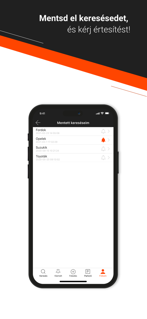Használtautó - Schermata iPhone che mostra ricerche auto salvate e avvisi di notifica nell'app Hasznaltauto