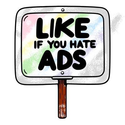 a sign that says like if you hate ads