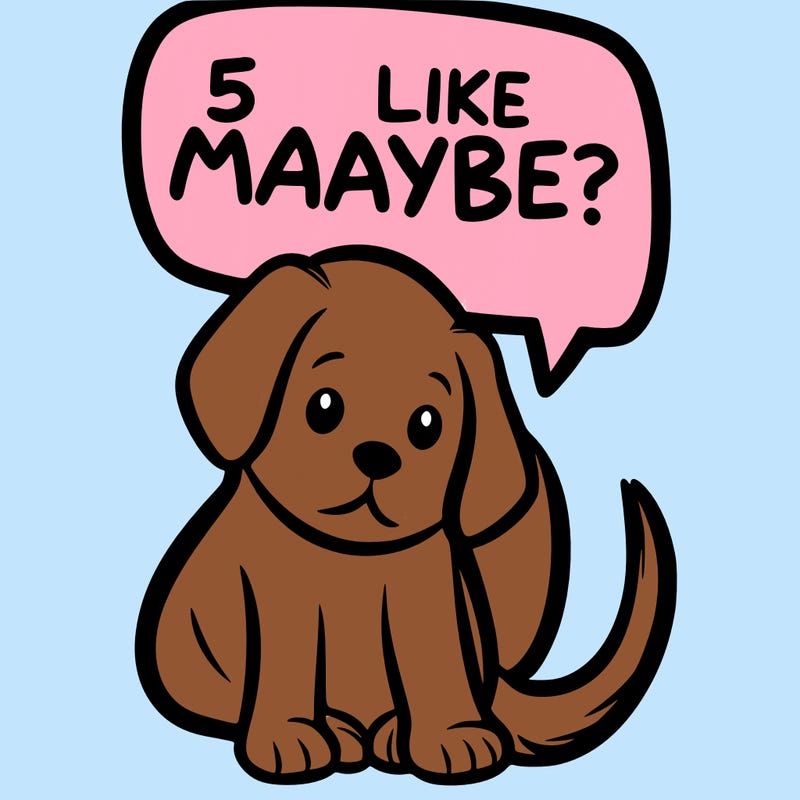 a puppy that says 5 like maybe