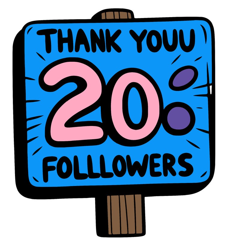 a sign that says thank you for 20 followers