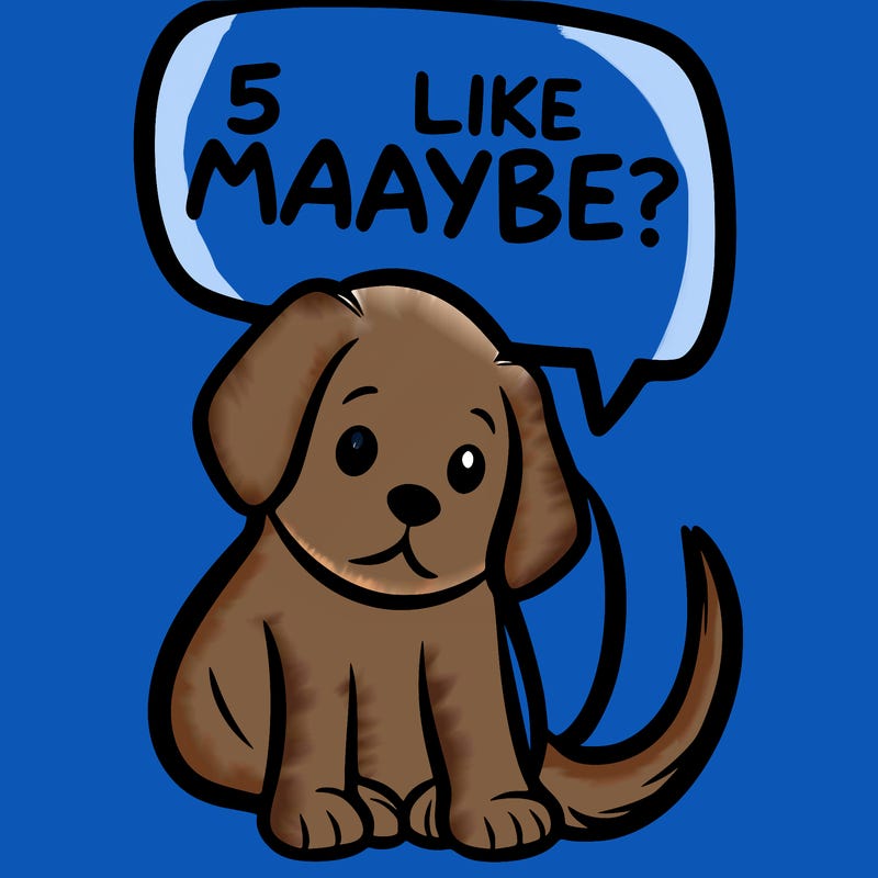 a puppy that says 5 like maybe
