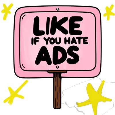 a sign that says like if you hate ads