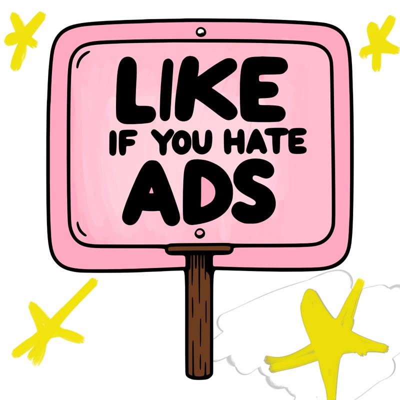 a sign that says like if you hate ads
