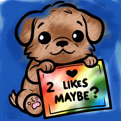 a puppy holding a sign that says 2 likes maybe?