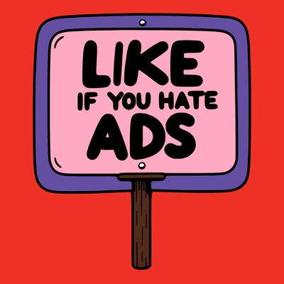a sign that says like if you hate ads