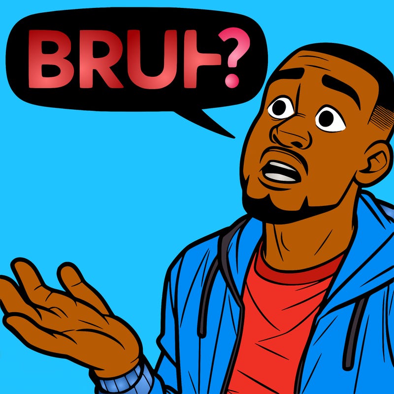 a man saying bruh