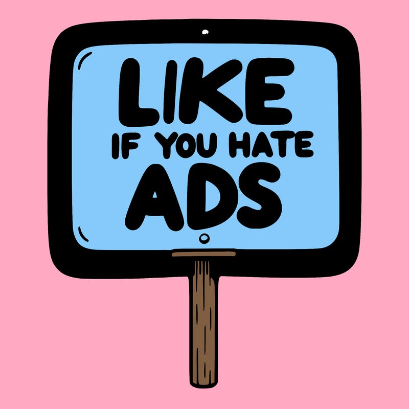 a sign that says like if you hate ads