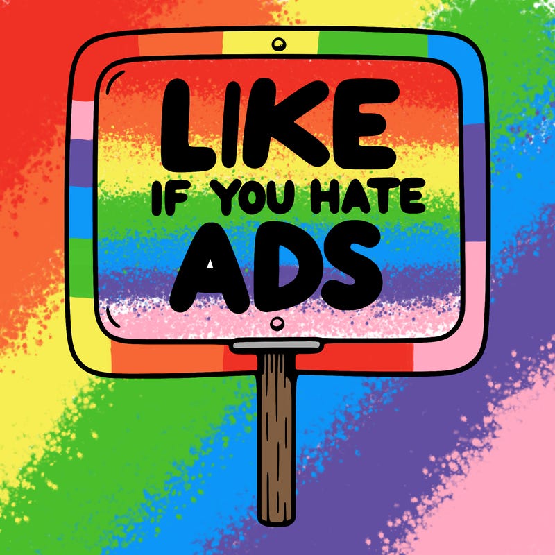 a sign that says like if you hate ads