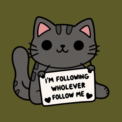cat with a sign that says i’m following whoever follows me