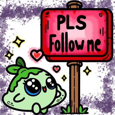 sign that says pls follow me