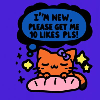 kitty taking a nap dream talking and saying "i'm new, please get me at least 10 likes pls!!"