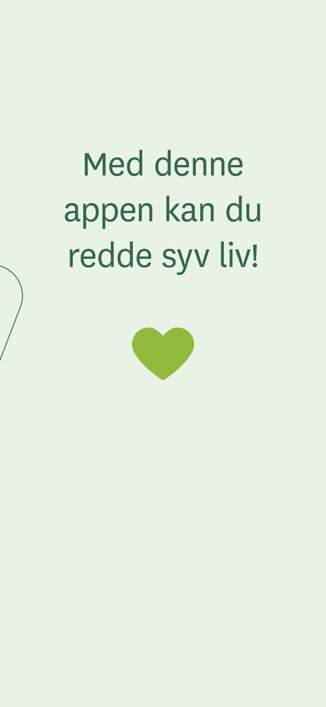 Donorkort - Introductory screen of the Donorkort app featuring a green heart and Norwegian text that reads With this app you can save seven lives.