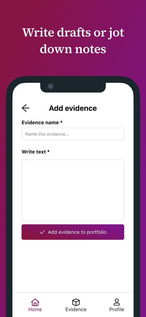 Portflow - Mobile screen of Portflow app showing fields to name evidence and write notes for a digital portfolio