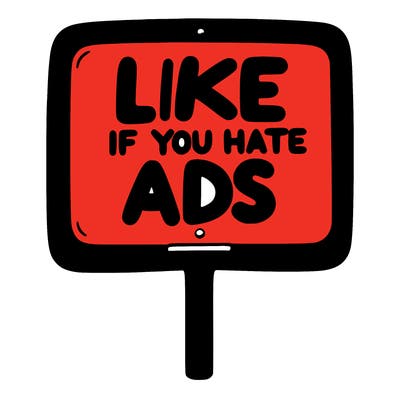 a sign that says like if you hate ads
