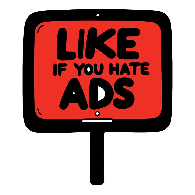 a sign that says like if you hate ads