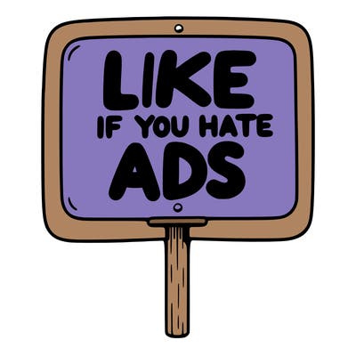 a sign that says like if you hate ads