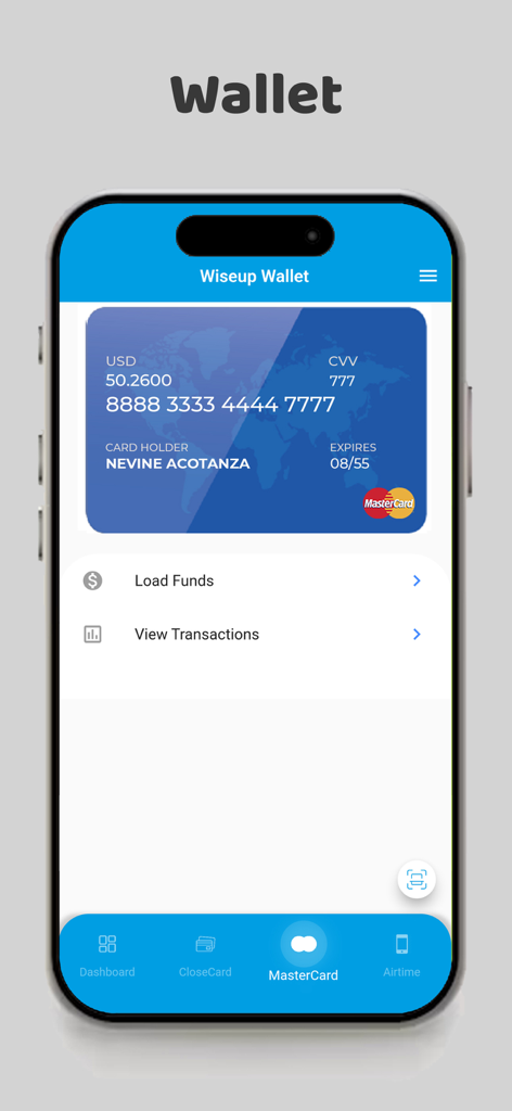 WiseUp Solution - Wallet - WiseUp Solution Wallet app interface showing a virtual MasterCard with options to load funds and view transactions