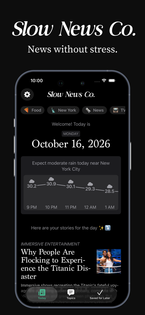Slow News Co. - Curated Feed - Slow News Co App-Startbildschirm mit kuratiertem täglichem Nachrichten-Digest mit Wetter-Widget und Themenkategorien
