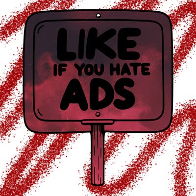 a sign that says like if you hate ads