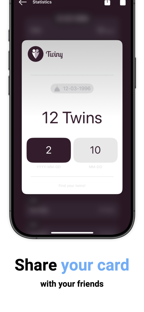 Twiny - Find your twins - A mobile app interface titled Share your card showing statistics for 12 birthday twins based on the date December 3rd 1996.