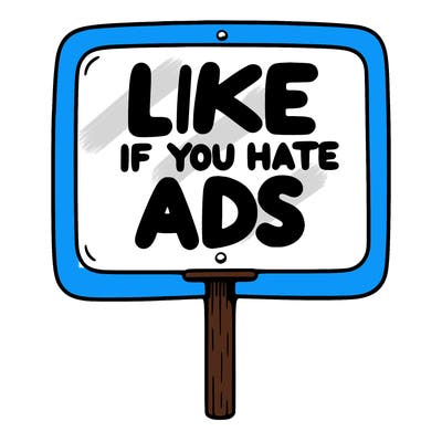 a sign that says like if you hate ads