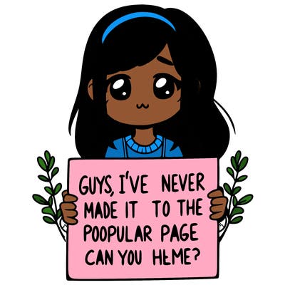 a girl holding up a sign that says, guys, i’ve never made it to the popular page, can you help me?