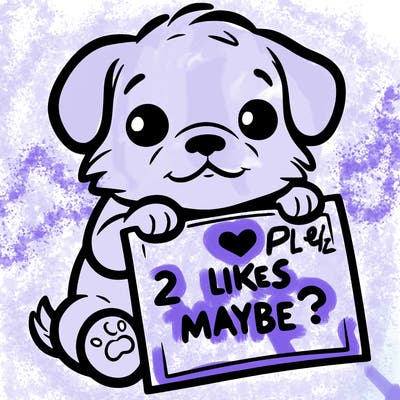 a puppy holding a sign that says 2 likes maybe?