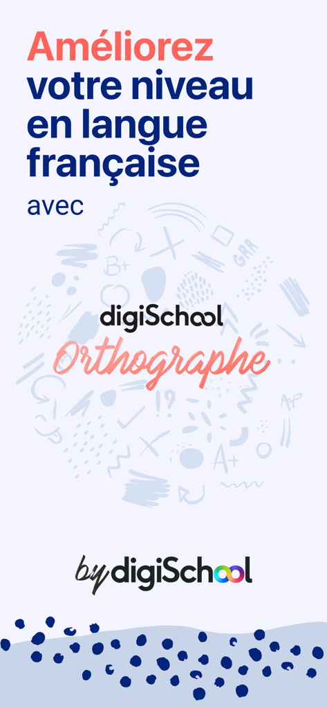 Orthographe : cours et quiz - フランス語のスペルと文法スキルを向上させるためのdigischool Orthographeアプリの紹介画面。