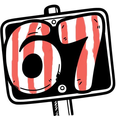 a sign that says 6 7