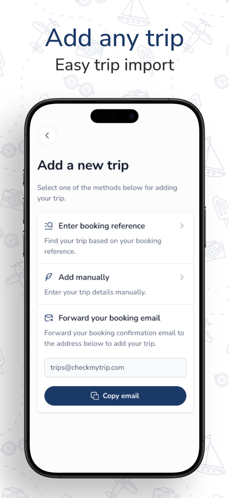 CheckMyTrip – Travel Itinerary - CheckMyTrip에서 새 여행을 추가하기 위한 인터페이스에 예약 참조 및 이메일 전달 옵션이 표시됨