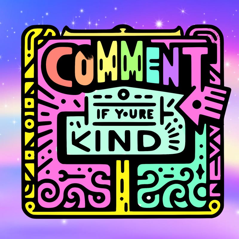 sign what says ‘comment if your kind