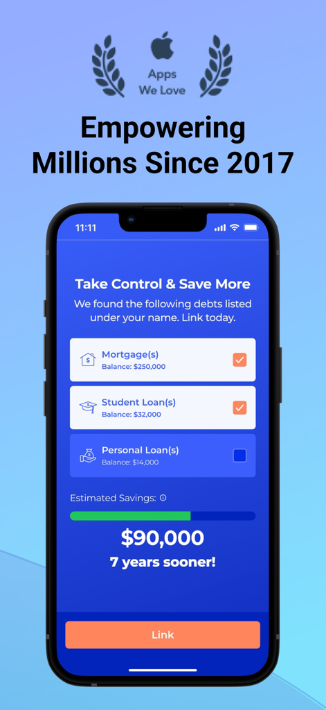 Changed app screen showing debt tracking for mortgage and student loans with estimated savings of ninety thousand dollars